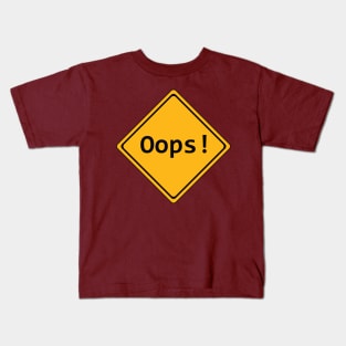 OOPS! Kids T-Shirt